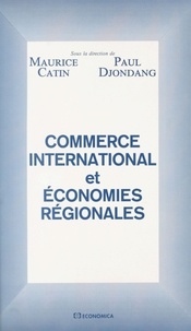 Maurice Catin - Commerce international et économies régionales.