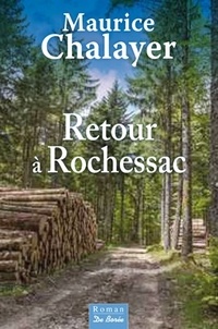 Maurice Chalayer - Retour à Rochessac.