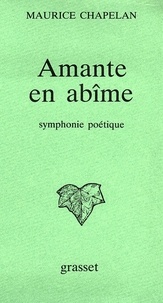 Maurice Chapelan - Amante en abîme.