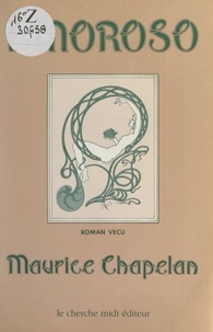 Maurice Chapelan et Christiane Sabatier - Amoroso - Roman vécu.