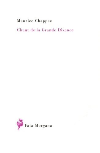 Maurice Chappaz - Chant de la Grande Dixence.