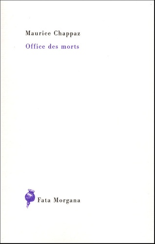 Maurice Chappaz - Office des morts.