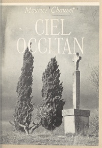 Maurice Chauvet - Ciel occitan.