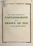 Maurice Cherdevon - Les causes morales de l'affaissement de la France en 1940 et du gâchis actuel.