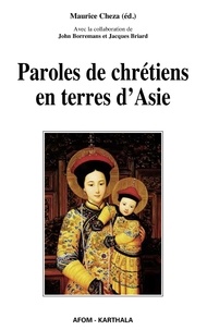 Maurice Cheza - Paroles de chrétiens en terres d'Asie.