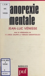 Maurice Chupin et Yorgos Sarantoglou - L'anorexie mentale.