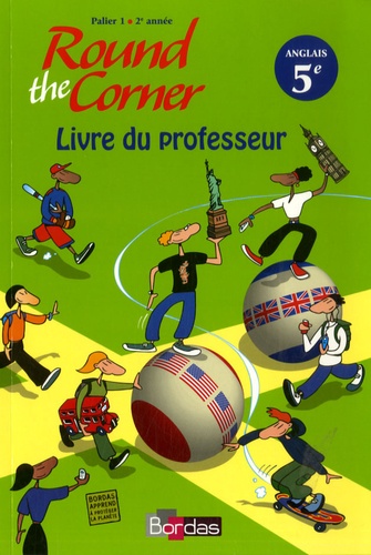 Maurice Clutier et Gwyneth A. Cairns - Round the corner livre du professeur - Anglais 5ème - Palier 1 - 2ème année.