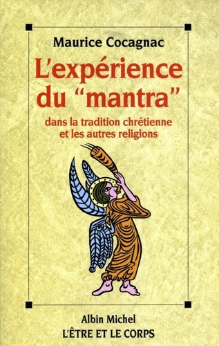 L'Expérience du « Mantra » dans la tradition chrétienne et les autres religions