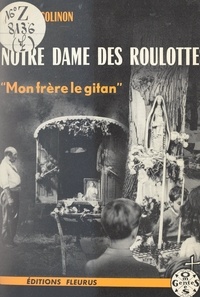 Maurice Colinon - Notre-Dame des Roulottes.