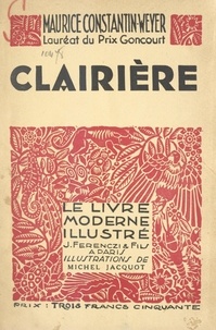 Maurice Constantin-Weyer et Michel Jacquot - Clairière.