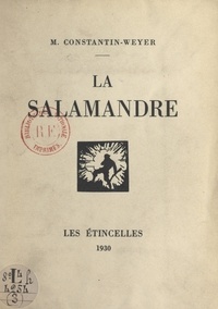 Maurice Constantin-Weyer et H. Barthelemy - La salamandre.