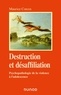 Maurice Corcos - Destruction et désaffiliation - Psychopathologie de la violence adolescente.