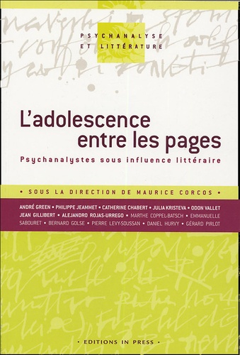 Maurice Corcos - L'adolescence entre les pages - Psychanalystes sous influence littéraire.