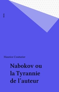 Maurice Couturier - Nabokov ou La tyrannie de l'auteur.