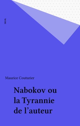 Nabokov ou La tyrannie de l'auteur