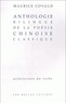 Maurice Coyaud - Anthologie bilingue de la poésie chinoise classique.