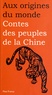 Maurice Coyaud - Contes des peuples de la Chine.
