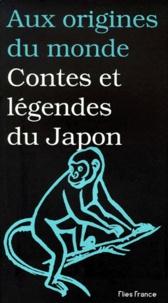 Maurice Coyaud et  Collectif - Contes et légendes du Japon.