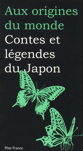 Contes et légendes du Japon 4e édition revue et augmentée