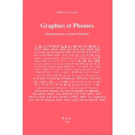 Maurice Coyaud - Graphies et phonies - Introduction aux systèmes d'écriture.