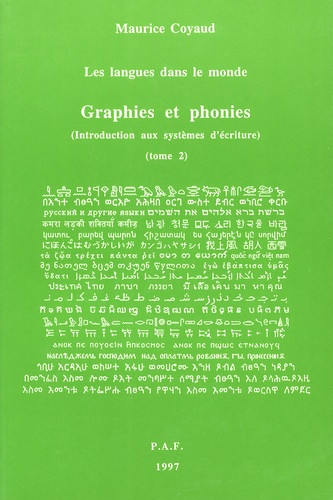 Maurice Coyaud - Graphies et phonies - Introduction aux systèmes d'écriture Tome 2.