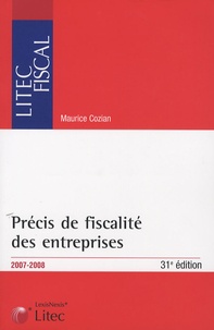 Maurice Cozian - Précis de fiscalité des entreprises - Edition 2007-2008.