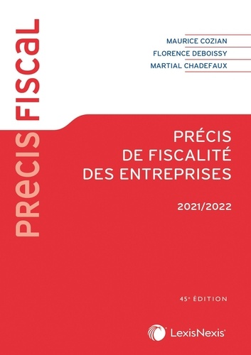 Précis de fiscalité des entreprises  Edition 2021-2022