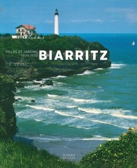 Maurice Culot - Biarritz - Villas et jardins 1900-1930.