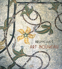 Maurice Culot et Anne-Marie Pirlot - Bruxelles Art Nouveau.