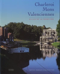 Charleroi, Mons, Valenciennes