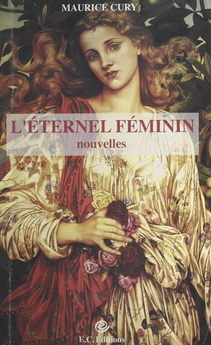Maurice Cury - L'éternel féminin - Nouvelles.