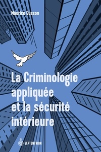 Ebooks et magazines à télécharger La Criminologie appliquée et la sécurité intérieure in French 