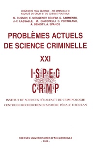 Maurice Cusson - Problèmes actuels de science criminelle - Volume 21.