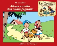 Allons cueillir les champignons