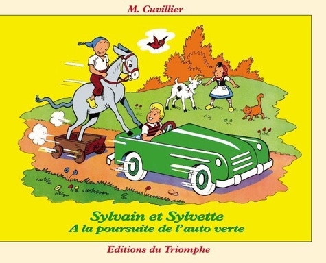 Maurice Cuvillier - Sylvain et Sylvette Tome 25 : A la poursuite de l'auto verte.