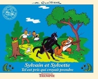 Maurice Cuvillier - Les aventures de Sylvain et Sylvette. 7 : Tel est pris qui croyait prendre - Tel est pris qui croyait prendre.