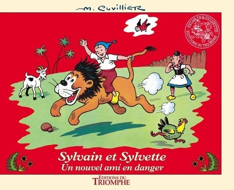 Maurice Cuvillier - Les aventures de Sylvain et Sylvette. 13 : Un nouvel ami en danger - Un nouvel ami en danger.