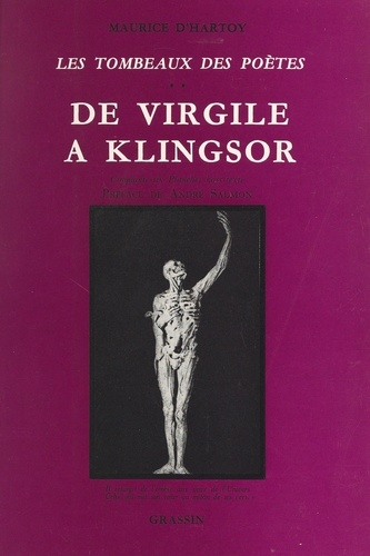 Les tombeaux des poètes (2). De Virgile à Klingsor. Avec 57 planches hors-texte