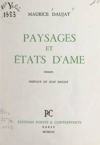 Maurice Daujat et Jean Daujat - Paysages et états d'âme.