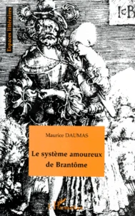Le système amoureux de Brantôme