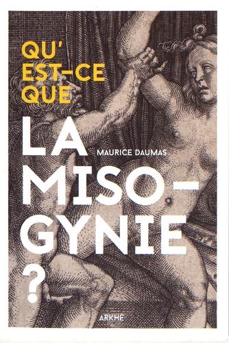 Maurice Daumas - Qu'est-ce que la misogynie ?.