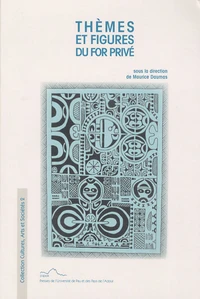 Thèmes et figures du for privé