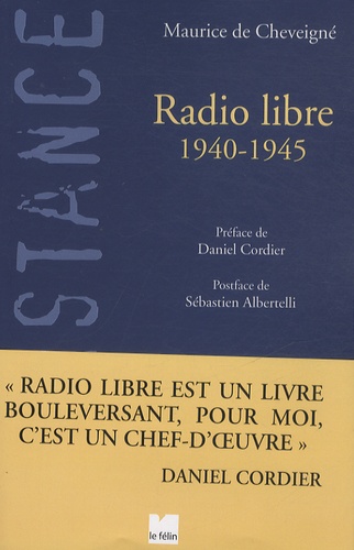 Maurice de Cheveigné - Radio libre - 1940-1945.