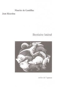 Maurice de Gandillac - Bestiaire latéral.