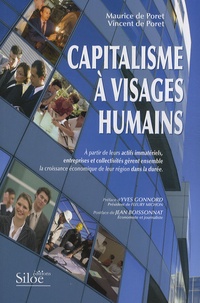 Maurice de Poret et Vincent de Poret - Capitalisme à visages humains - A partir de leurs actifs immatériels, entreprises et collectivités gèrent ensemble la croissance économique de leur région dans la durée.