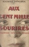 Maurice Dekobra et Louis Claudel - Aux cent mille sourires.