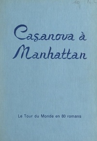 Maurice Dekobra - Casanova à Manhattan (émigrés de luxe).