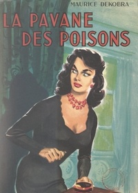Maurice Dekobra - La pavane des poisons.