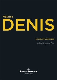 Maurice Denis - Le Ciel et l'Arcadie.