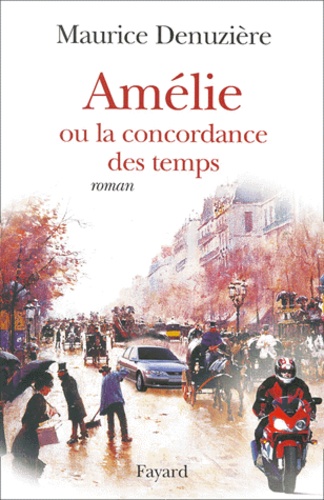 Amelie Ou La Concordance Des Temps - Occasion